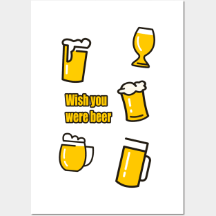 wish you were beer | design for beer day Posters and Art